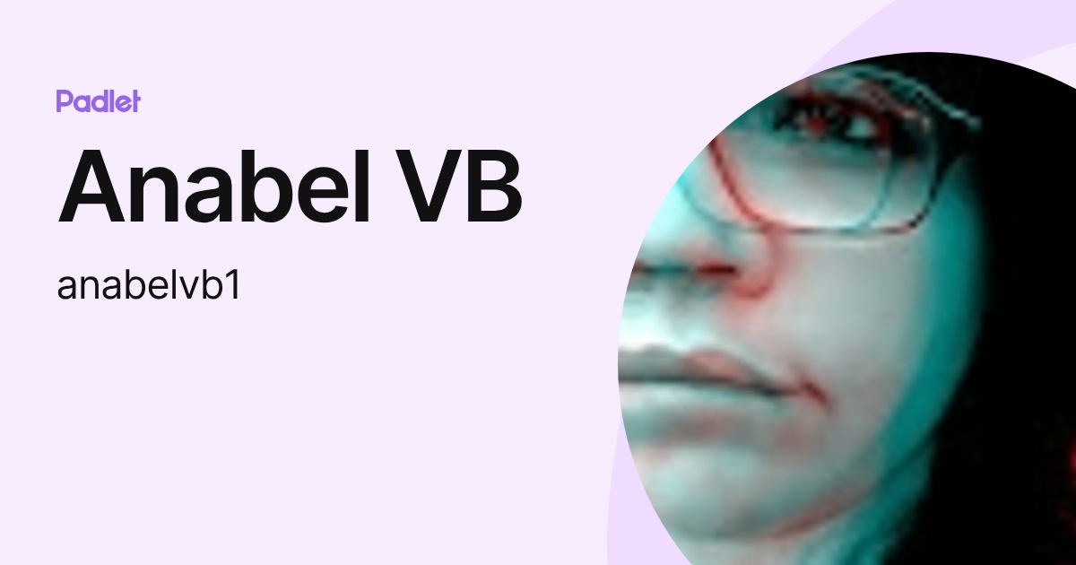 Anabel VB (anabelvb1) profile | Padlet