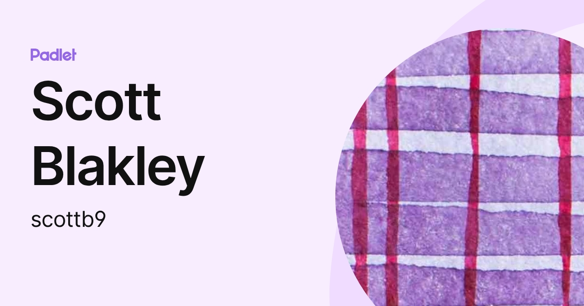 Scott Blakley (scottb9) profile | Padlet