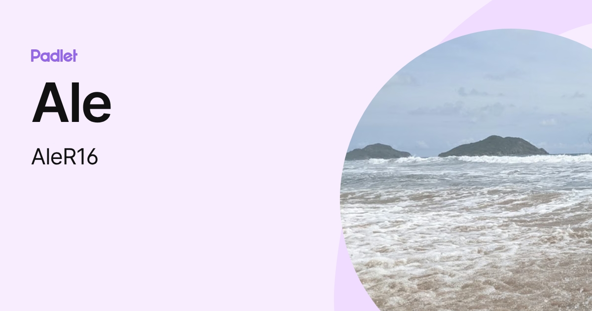 Ale (AleR16) profile | Padlet