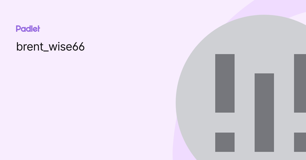 brent_wise66 profile | Padlet