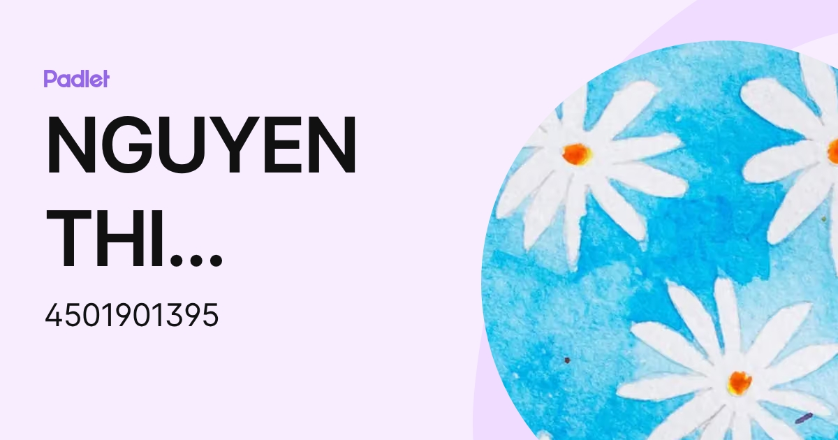 NGUYEN THI THANH TAM (4501901395) profile | Padlet