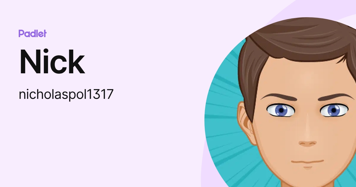 Nick (nicholaspol1317) profile | Padlet