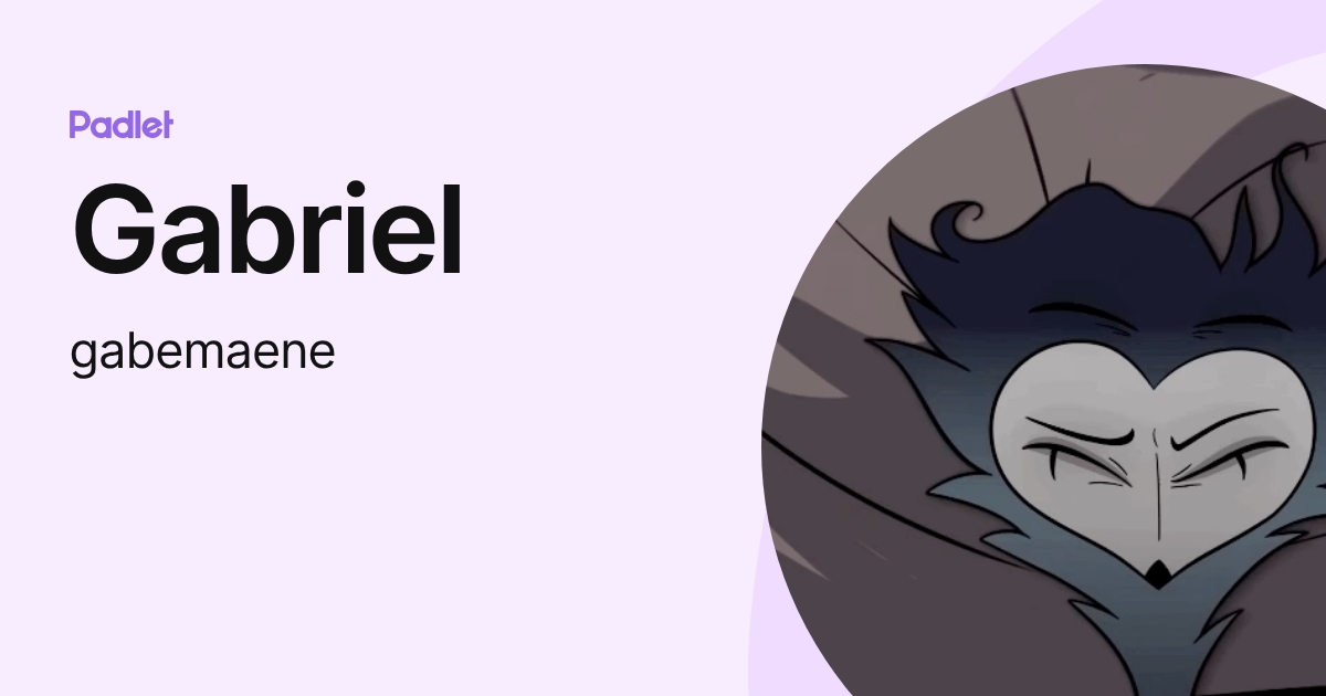 Gabriel (gabemaene) profile | Padlet