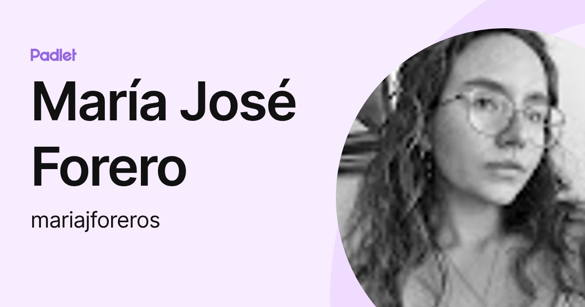 María José Forero (mariajforeros) profile | Padlet