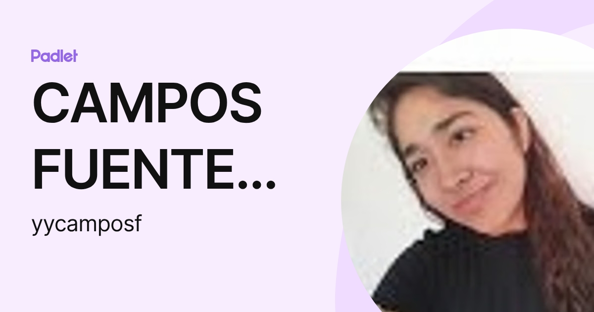 CAMPOS FUENTES YANELA YUDIT (yycamposf) profile | Padlet