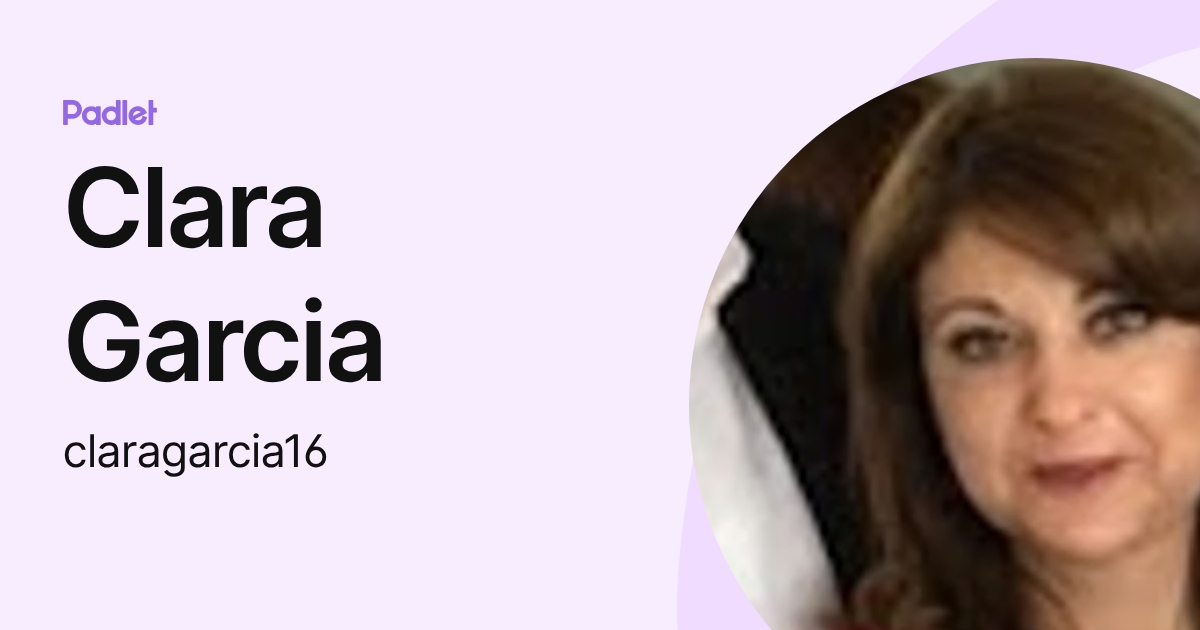 Clara Garcia (claragarcia16) profile | Padlet