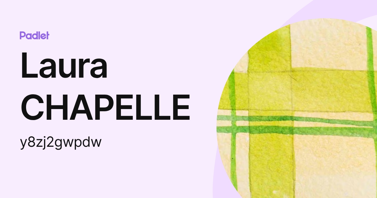 Laura CHAPELLE (y8zj2gwpdw) profile | Padlet
