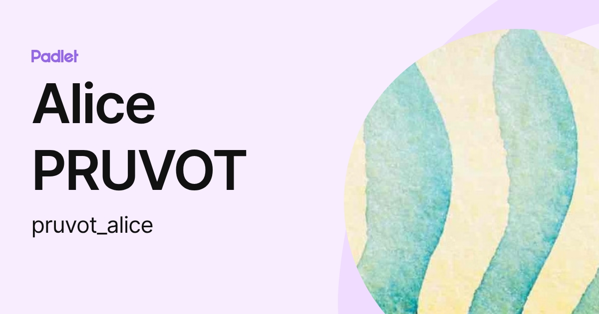 Alice PRUVOT (pruvot_alice) profile | Padlet