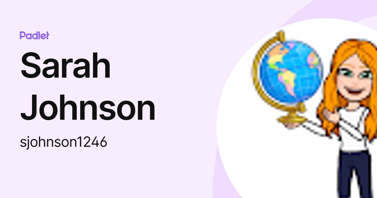 Sarah Johnson (sjohnson1246) profile | Padlet