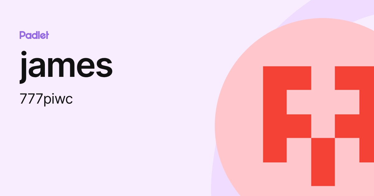 james (777piwc) profile | Padlet
