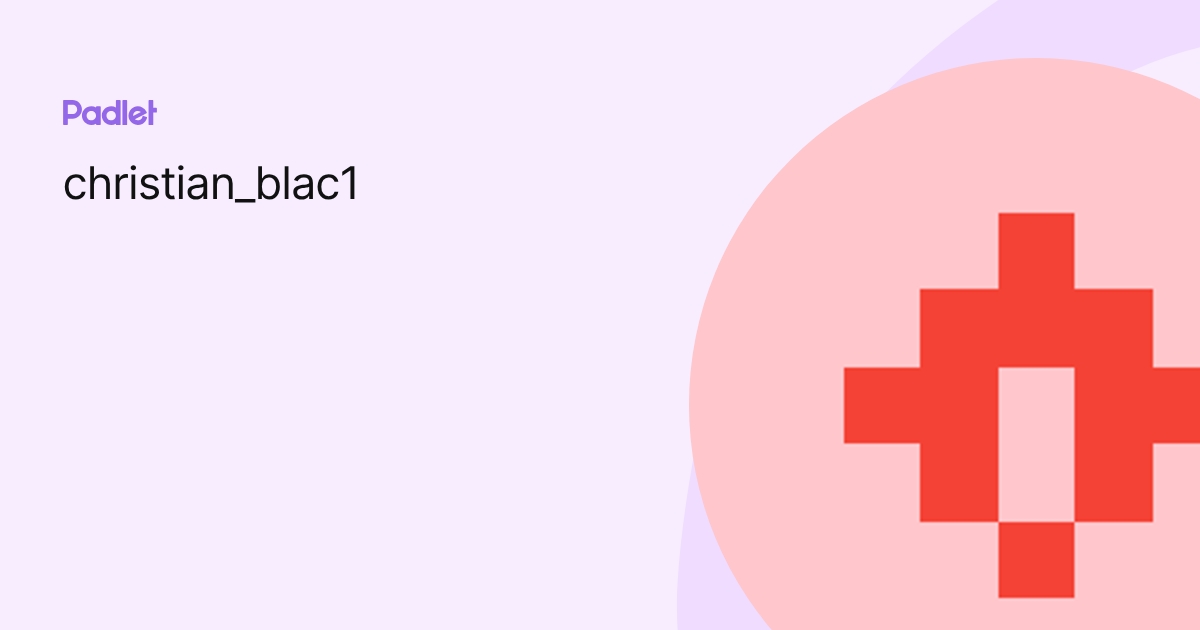 christian_blac1 profile | Padlet