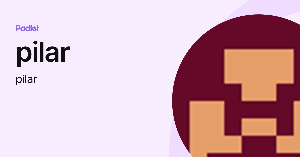 pilar (pilar) profile | Padlet
