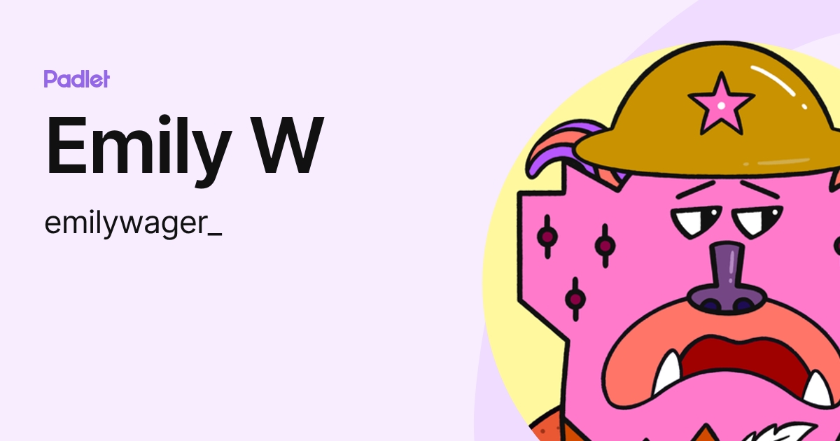 Emily W (emilywager_) profile | Padlet
