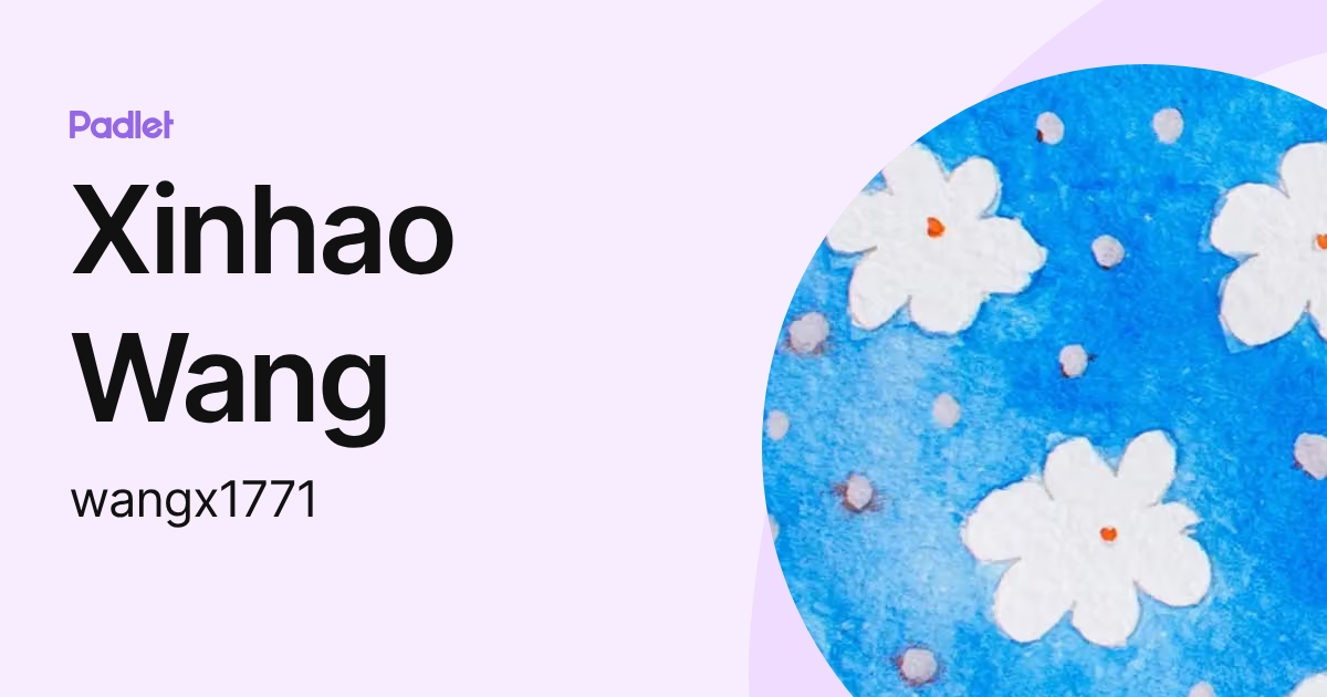 Xinhao Wang (wangx1771) profile | Padlet