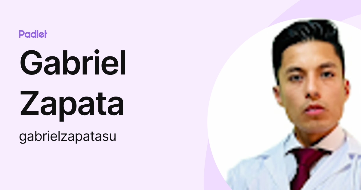 Gabriel Zapata (gabrielzapatasu) profile | Padlet
