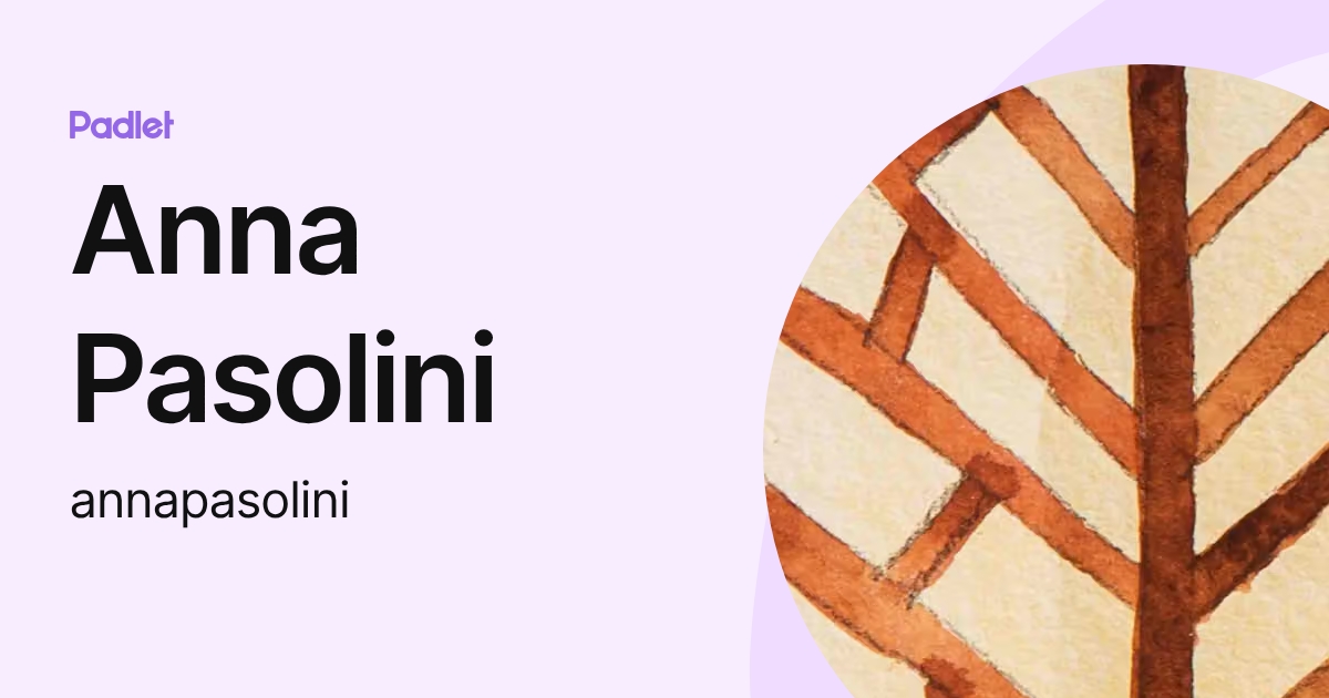 Anna Pasolini (annapasolini) profile | Padlet