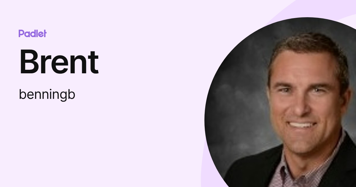 Brent (benningb) profile | Padlet