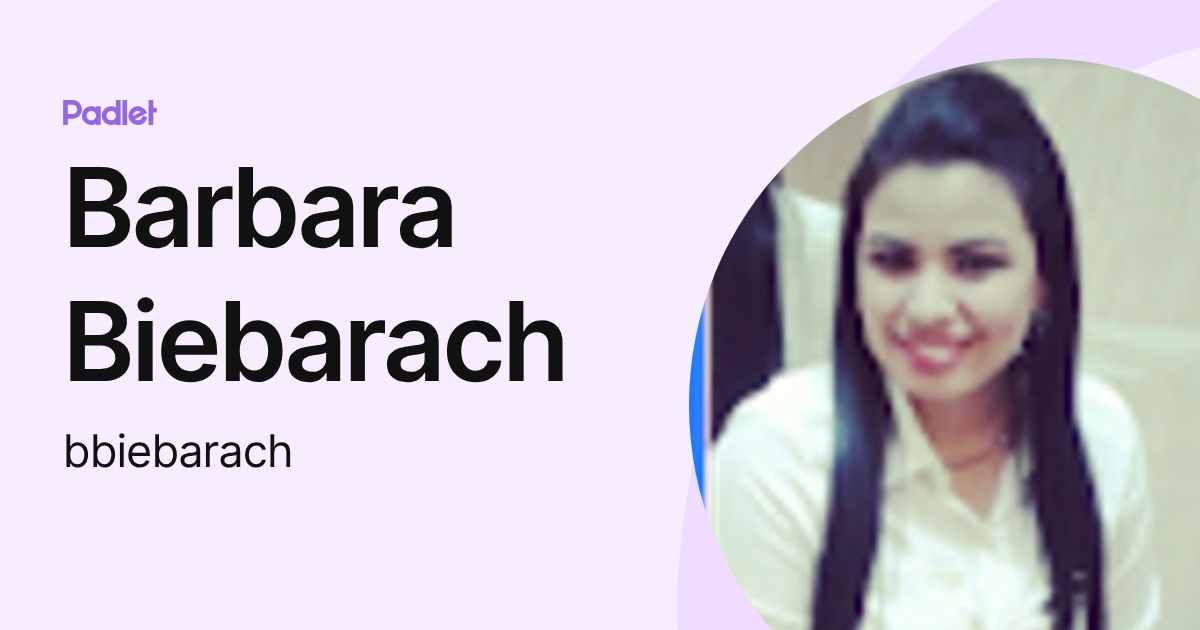 Barbara Biebarach (bbiebarach) profile | Padlet