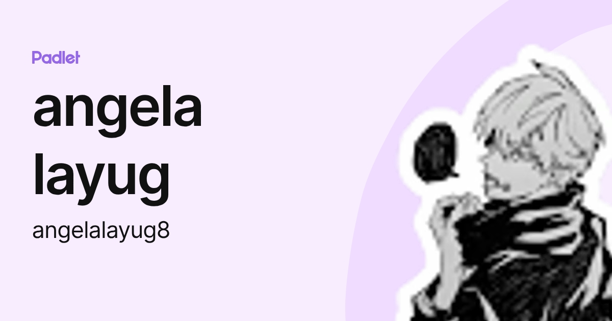 angela layug (angelalayug8) profile | Padlet