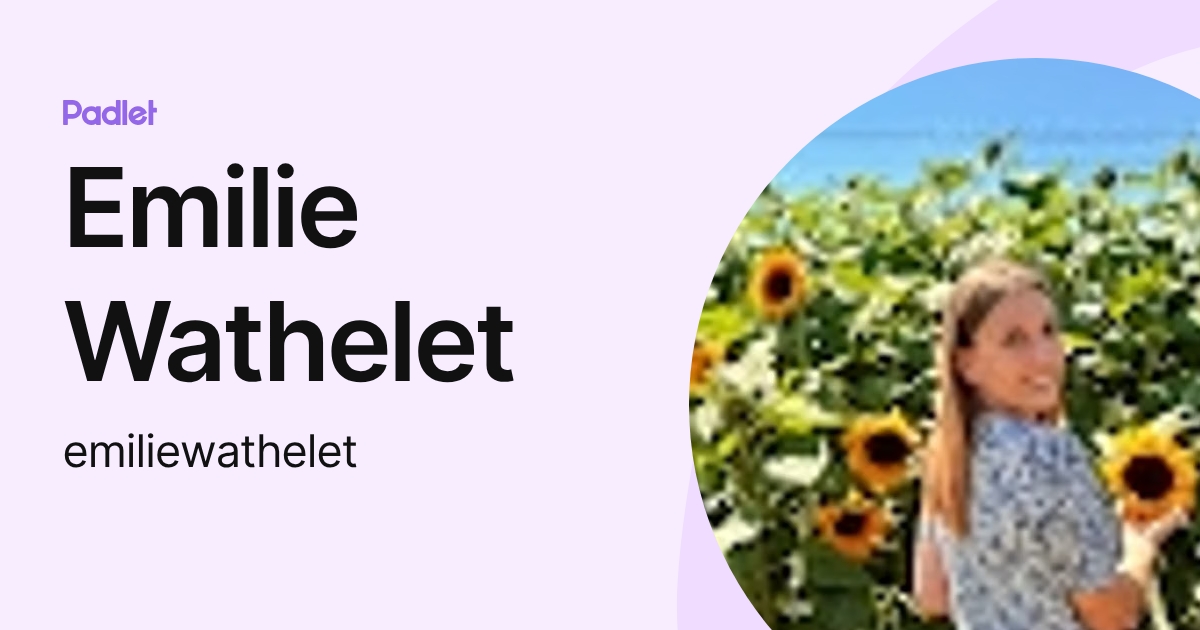 Emilie Wathelet (emiliewathelet) profile | Padlet