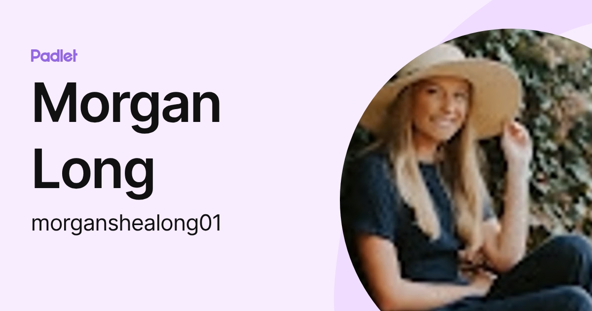 Morgan Long (morganshealong01) profile | Padlet