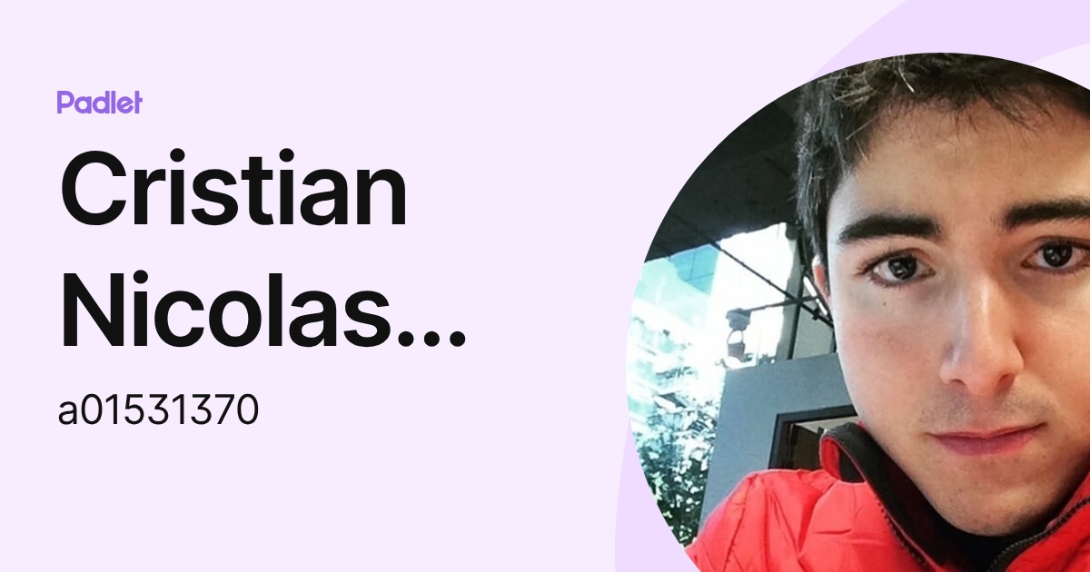Cristian Nicolas Guerra Cetrone (a01531370) profile | Padlet