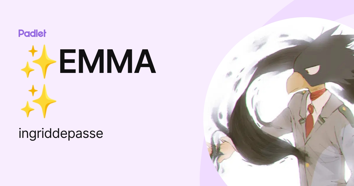 EMMA (ingriddepasse) profile | Padlet