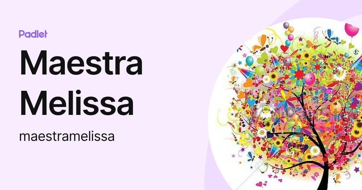 Maestra Melissa (maestramelissa) profile | Padlet