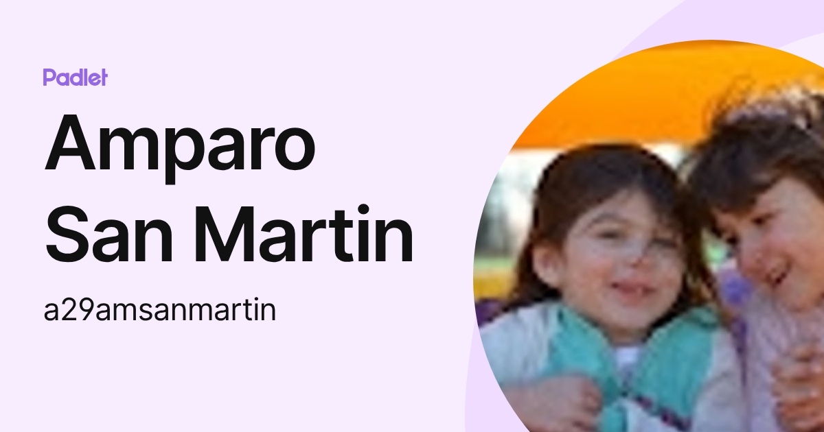 Amparo San Martin (a29amsanmartin) profile | Padlet
