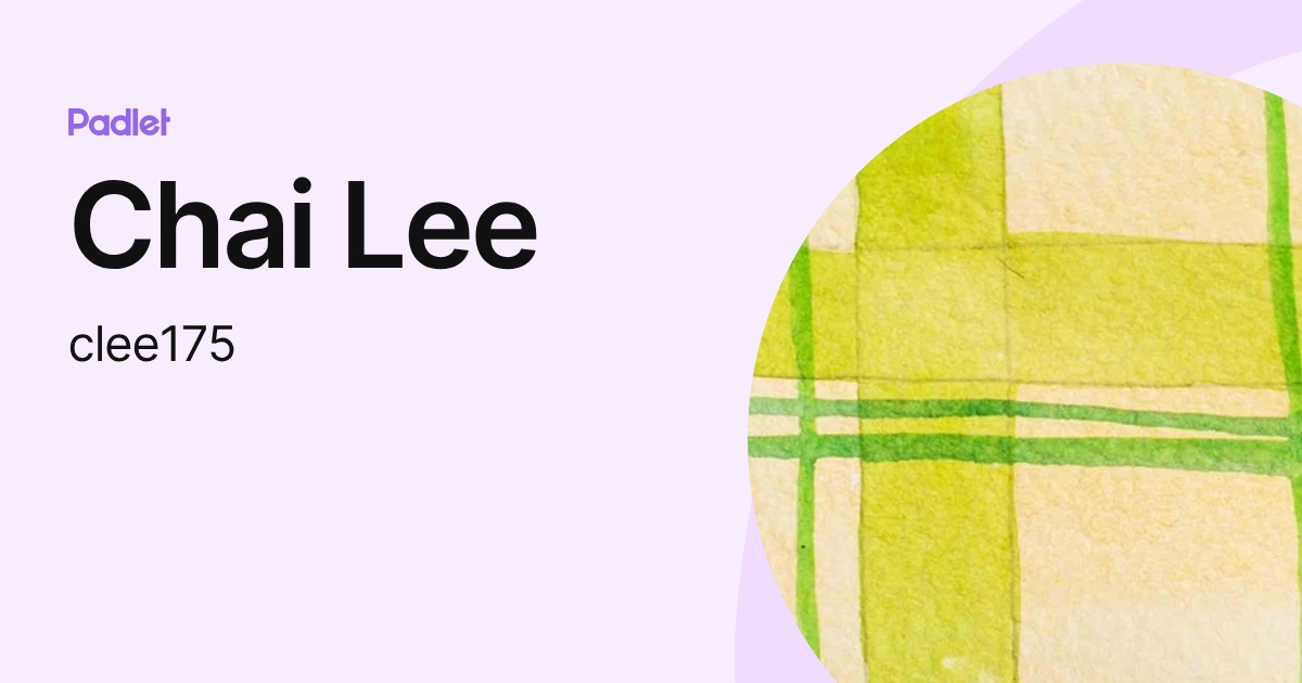 Chai Lee (clee175) profile | Padlet