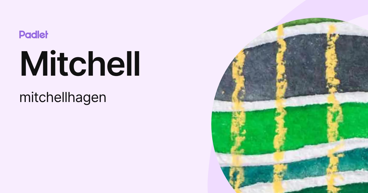 Mitchell (mitchellhagen) profile | Padlet