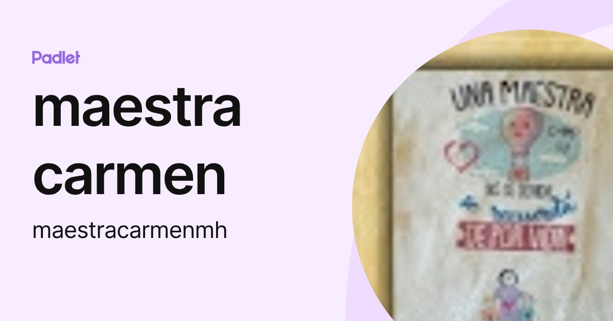 maestra carmen (maestracarmenmh) perfil | Padlet
