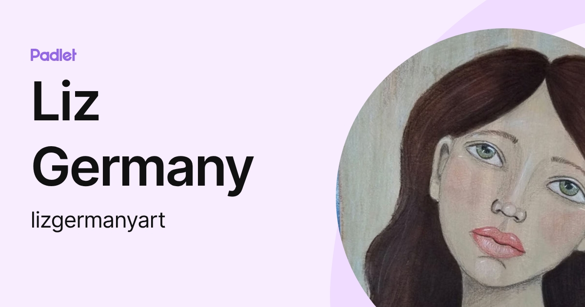 Liz Germany (lizgermanyart) profile | Padlet