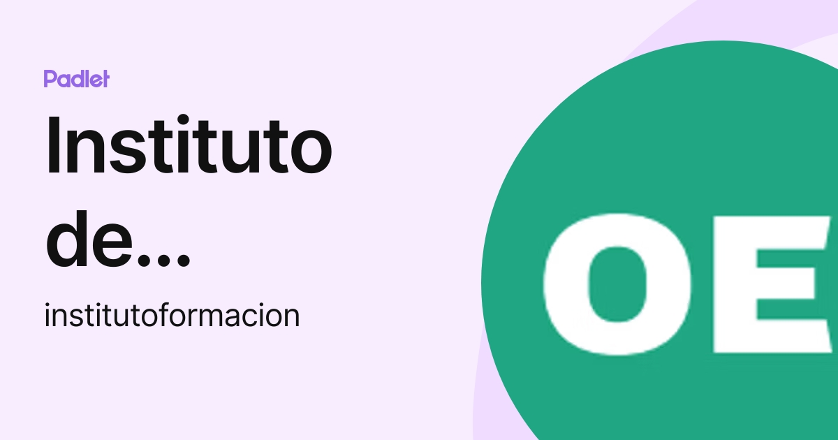 Instituto de Formación - OEI (institutoformacion) profile | Padlet