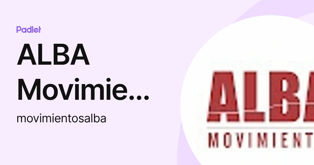 ALBA Movimientos (movimientosalba) profile | Padlet