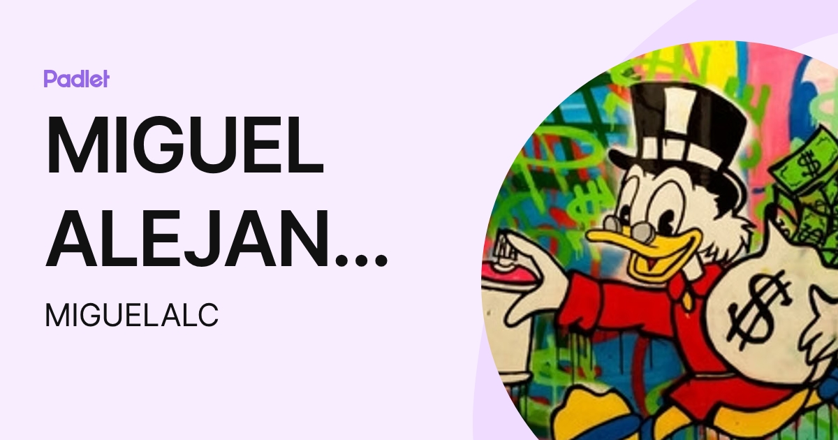 MIGUEL ALEJANDRO LOPEZ CRUZ (MIGUELALC) profile | Padlet