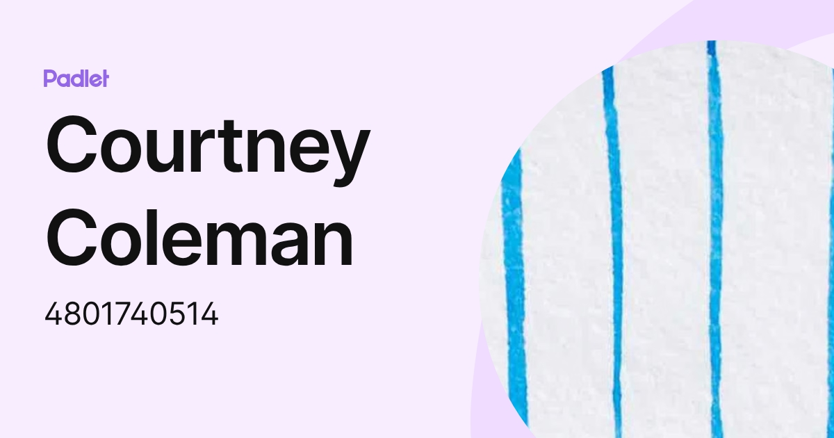 Courtney Coleman (4801740514) profile | Padlet
