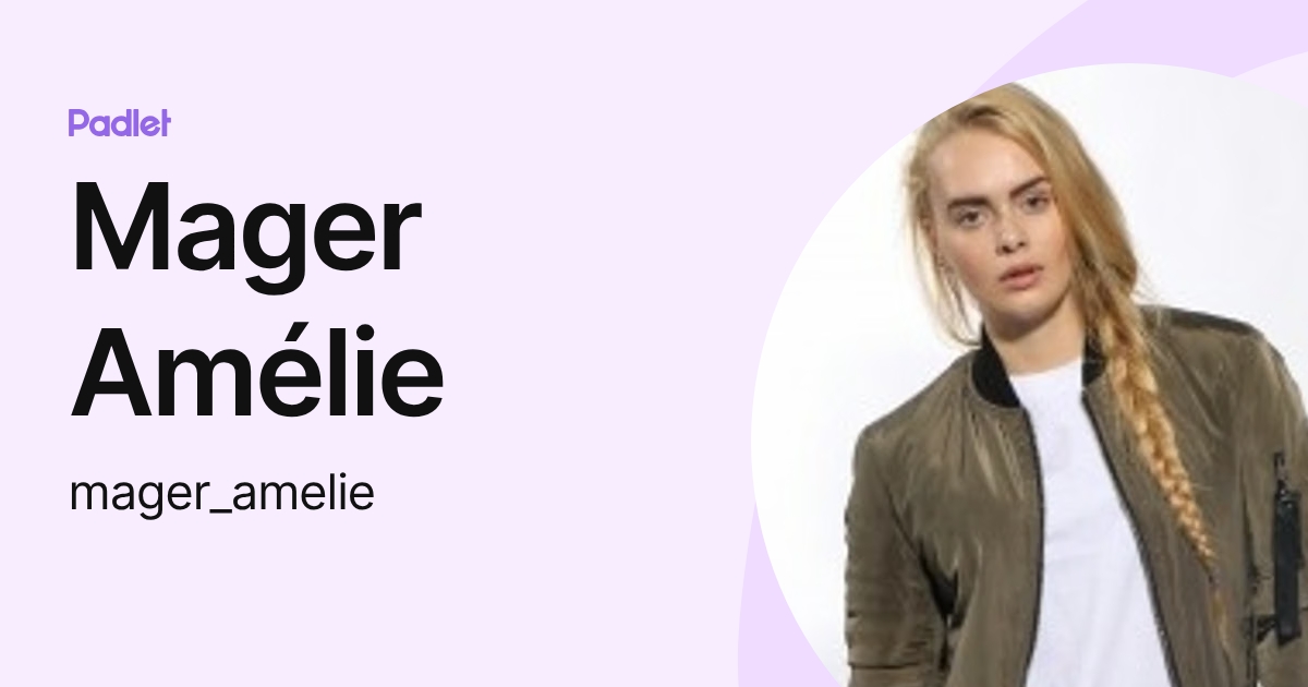 Mager Amélie (mager_amelie) profile | Padlet