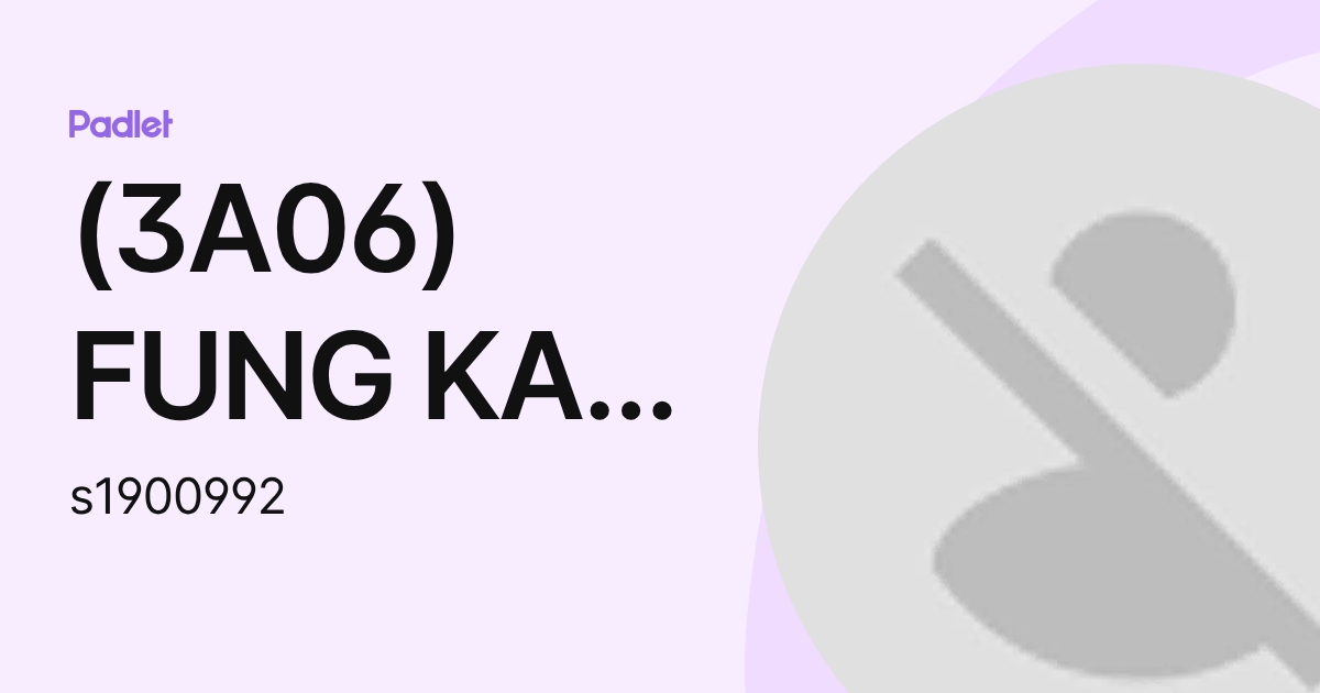 (3A06) FUNG KA CHING (s1900992) profile | Padlet