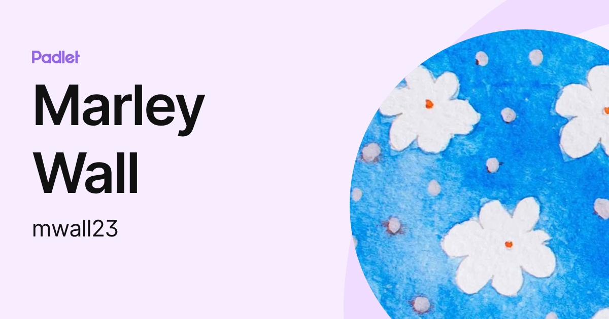 Marley Wall (mwall23) profile | Padlet