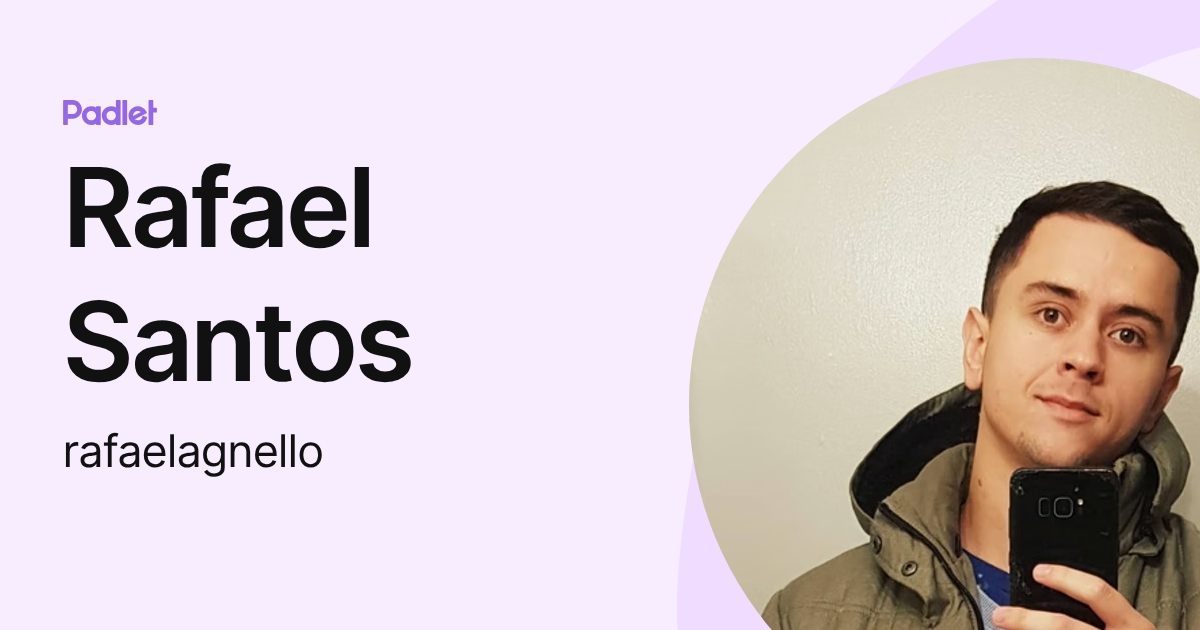 Rafael Santos (rafaelagnello) profile | Padlet