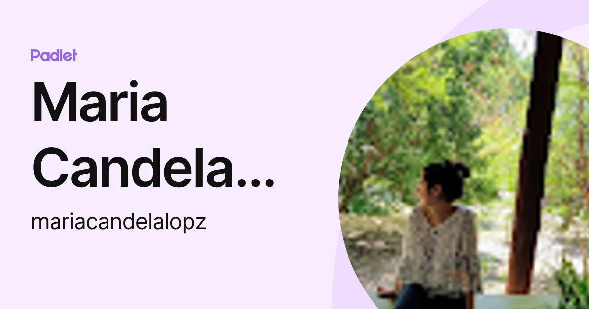 Maria Candela López (mariacandelalopz) profile | Padlet