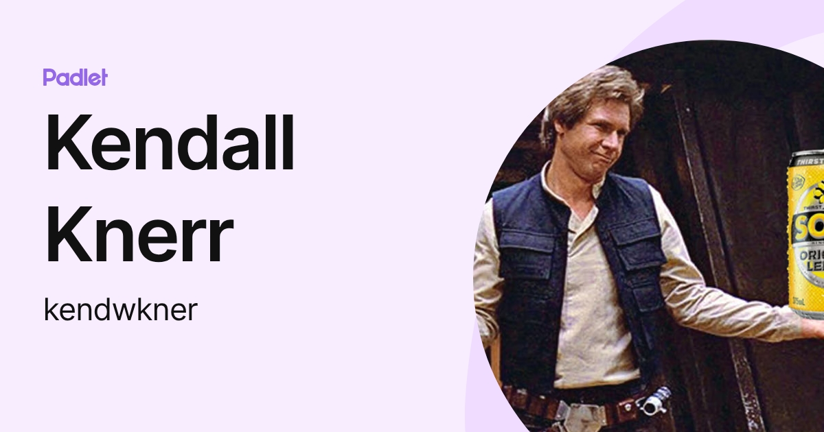 Kendall Knerr (kendwkner) profile | Padlet