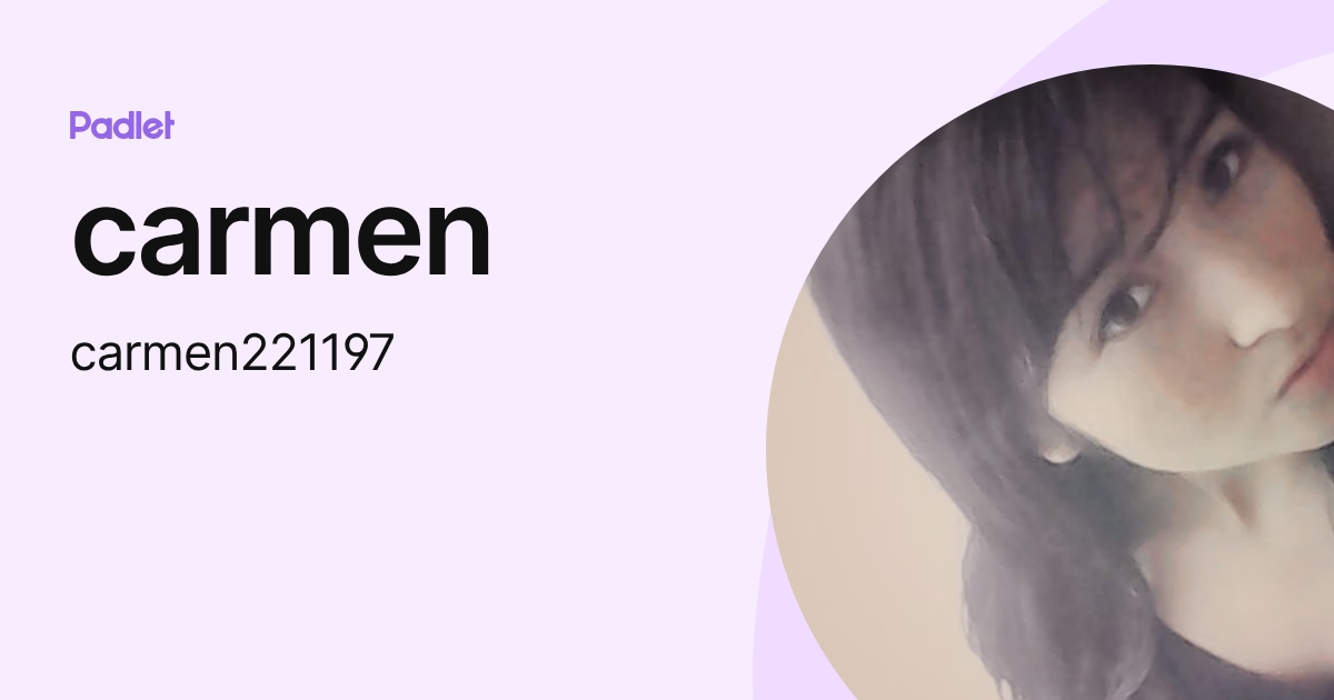 carmen (carmen221197) profile | Padlet