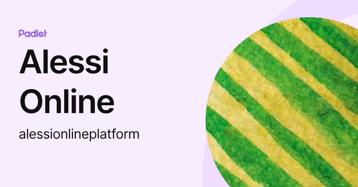 Alessi Online (alessionlineplatform) profile | Padlet