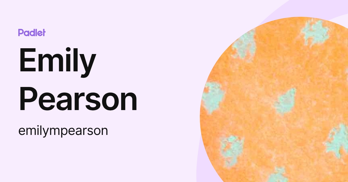 Emily Pearson (emilympearson) profile | Padlet