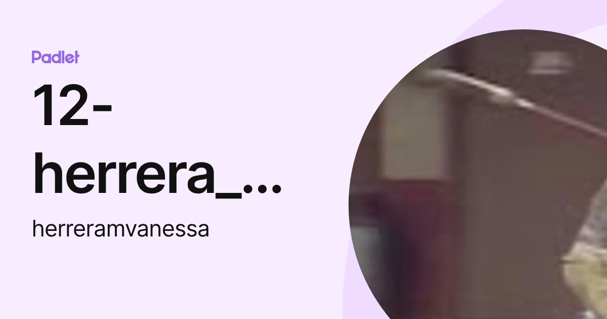 12-herrera_Morales dulce Vanessa (herreramvanessa) profile | Padlet