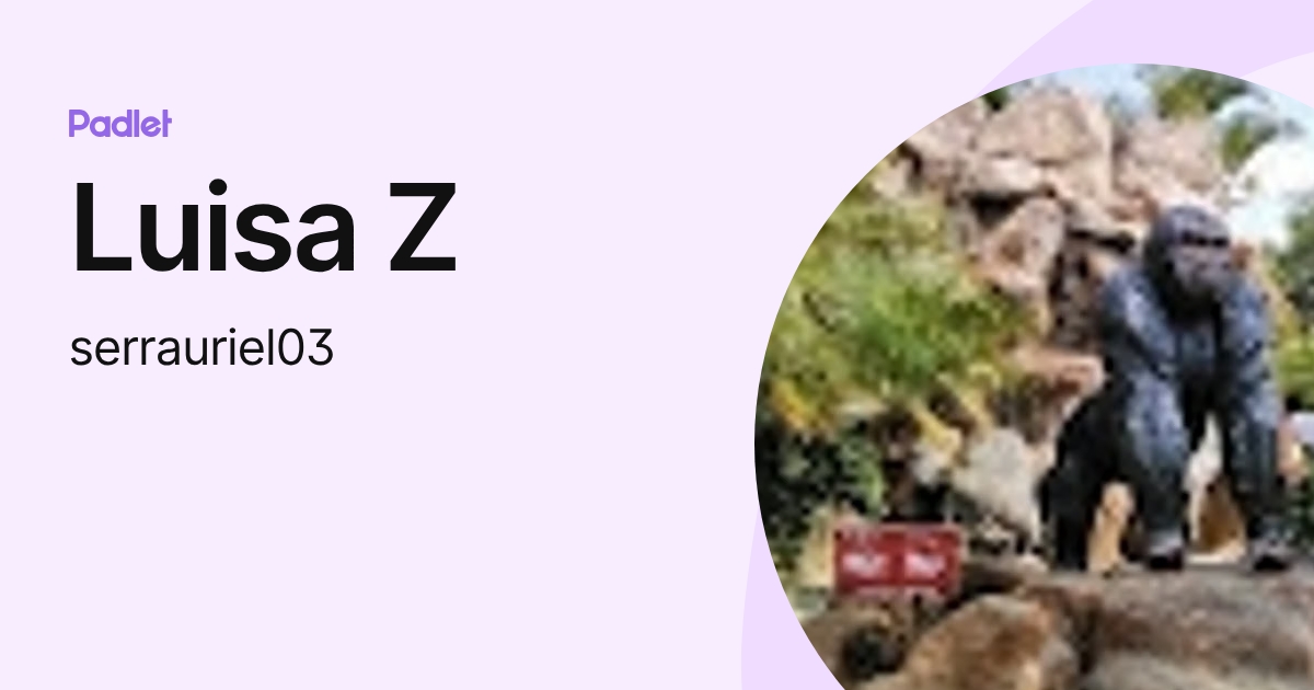 Luisa Z (serrauriel03) profile | Padlet