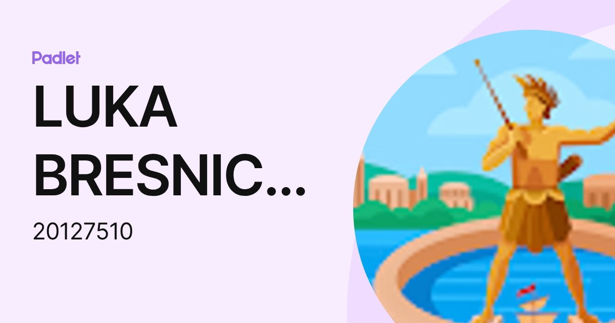 LUKA BRESNICK GAMEZ (20127510) profile | Padlet