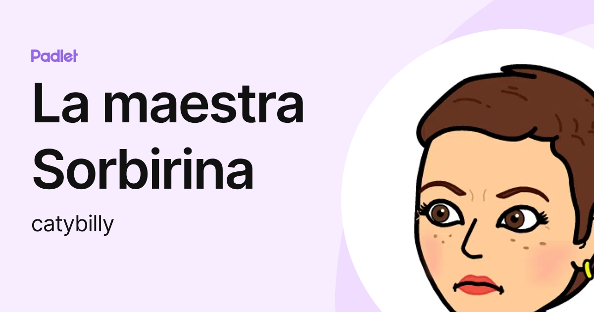 La maestra Sorbirina (catybilly) profile | Padlet